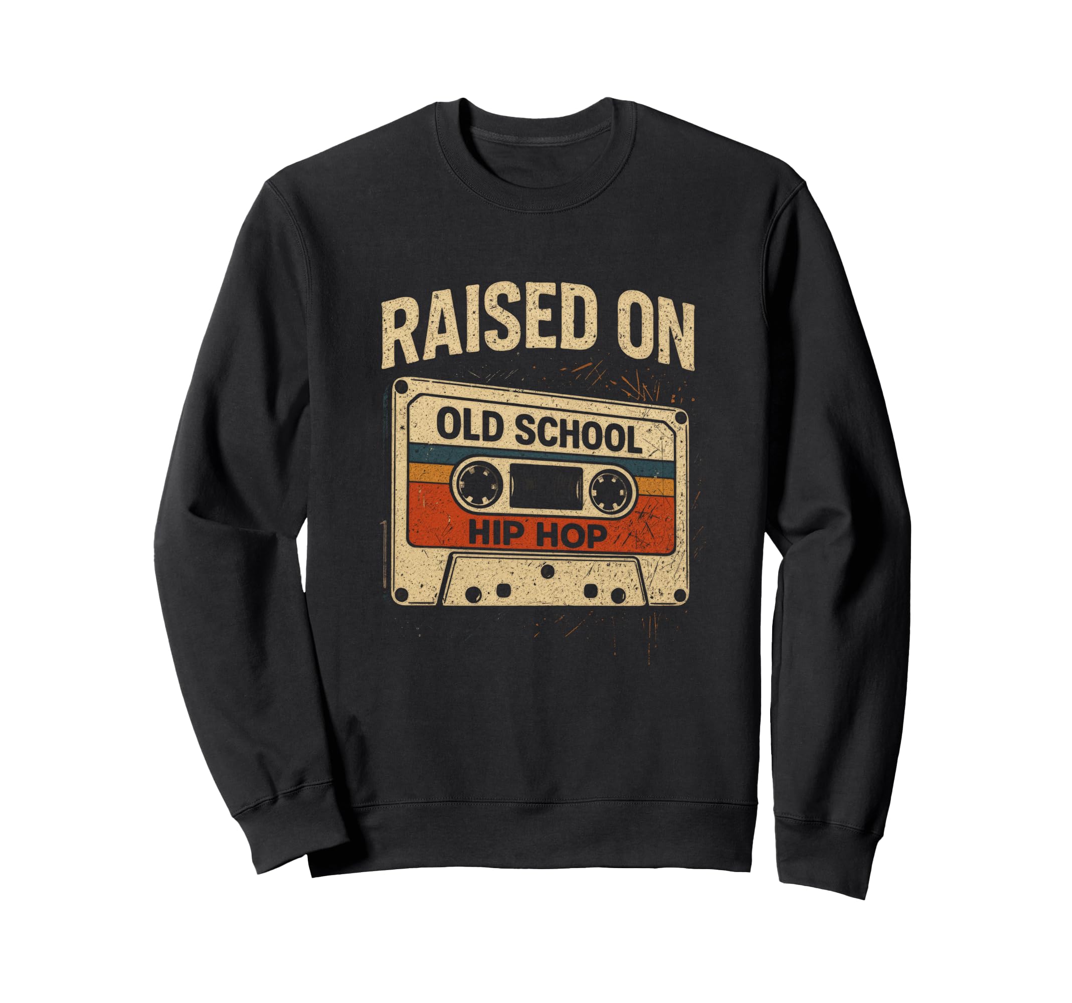 Raised Old School Hip Hop Hiphop Sweatshirt - Trendy Graphic for Adults - T-Shirt, Sweatshirt, Hoodie