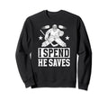 He Saves Hockey Goalkeeper Mom Ice Sweatshirt - Custom Art Print Unisex - T-Shirt, Sweatshirt, Hoodie