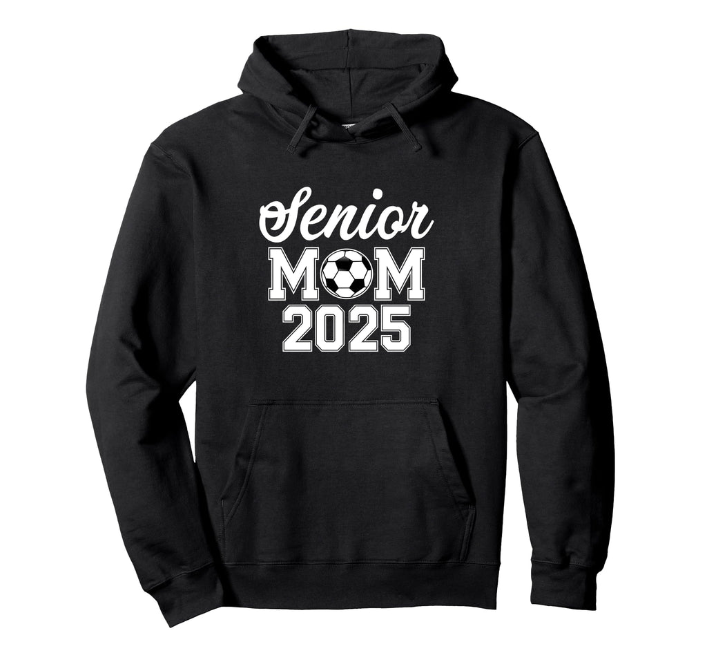 Class 2025 Soccer Senior Football Mom Hoodie - Custom Art Print Unisex - T-Shirt, Sweatshirt, Hoodie