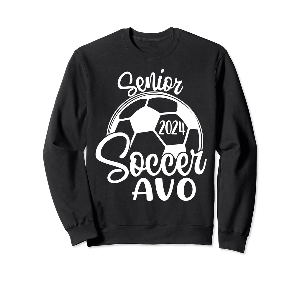 Senior Soccer Avo 2024 Class 2024 Sweatshirt - Streetwear Style for Adults - T-Shirt, Sweatshirt, Hoodie
