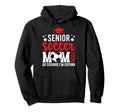 Proud Soccer Senior Mom 2026 Soccer Hoodie - Trendy Graphic Men Women - T-Shirt, Sweatshirt, Hoodie
