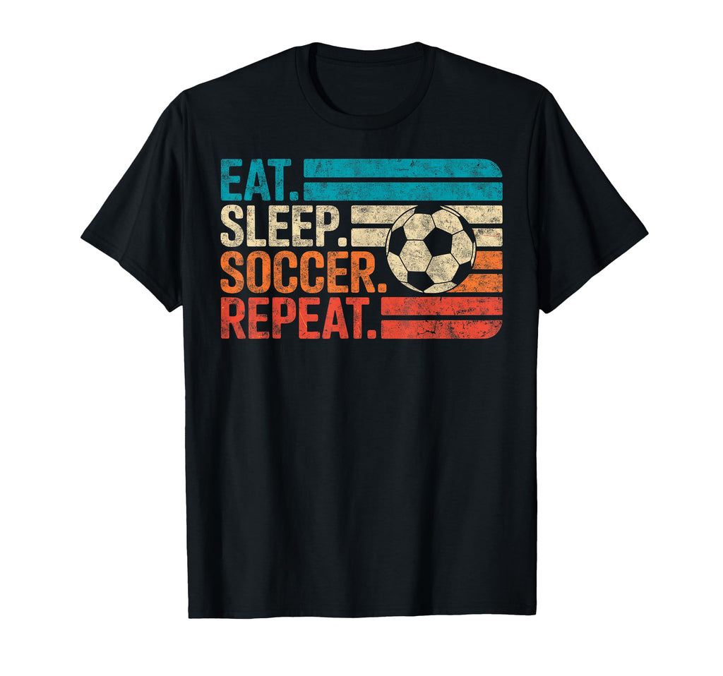 Eat Sleep Soccer Repet Goalie Player Fan T-Shirt - Minimalist Print Unisex - T-Shirt, Sweatshirt, Hoodie