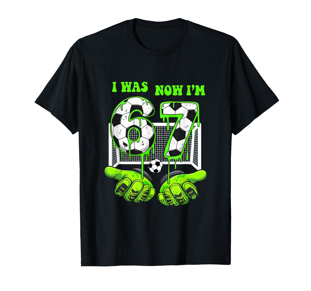7 Year Old Birthday Was 6 Now Im 7 67 T-Shirt - Aesthetic Graphic Unisex - T-Shirt, Sweatshirt, Hoodie