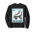 Roller Skate Mexican Cards Sweatshirt - Novelty Apparel Unisex - T-Shirt, Sweatshirt, Hoodie