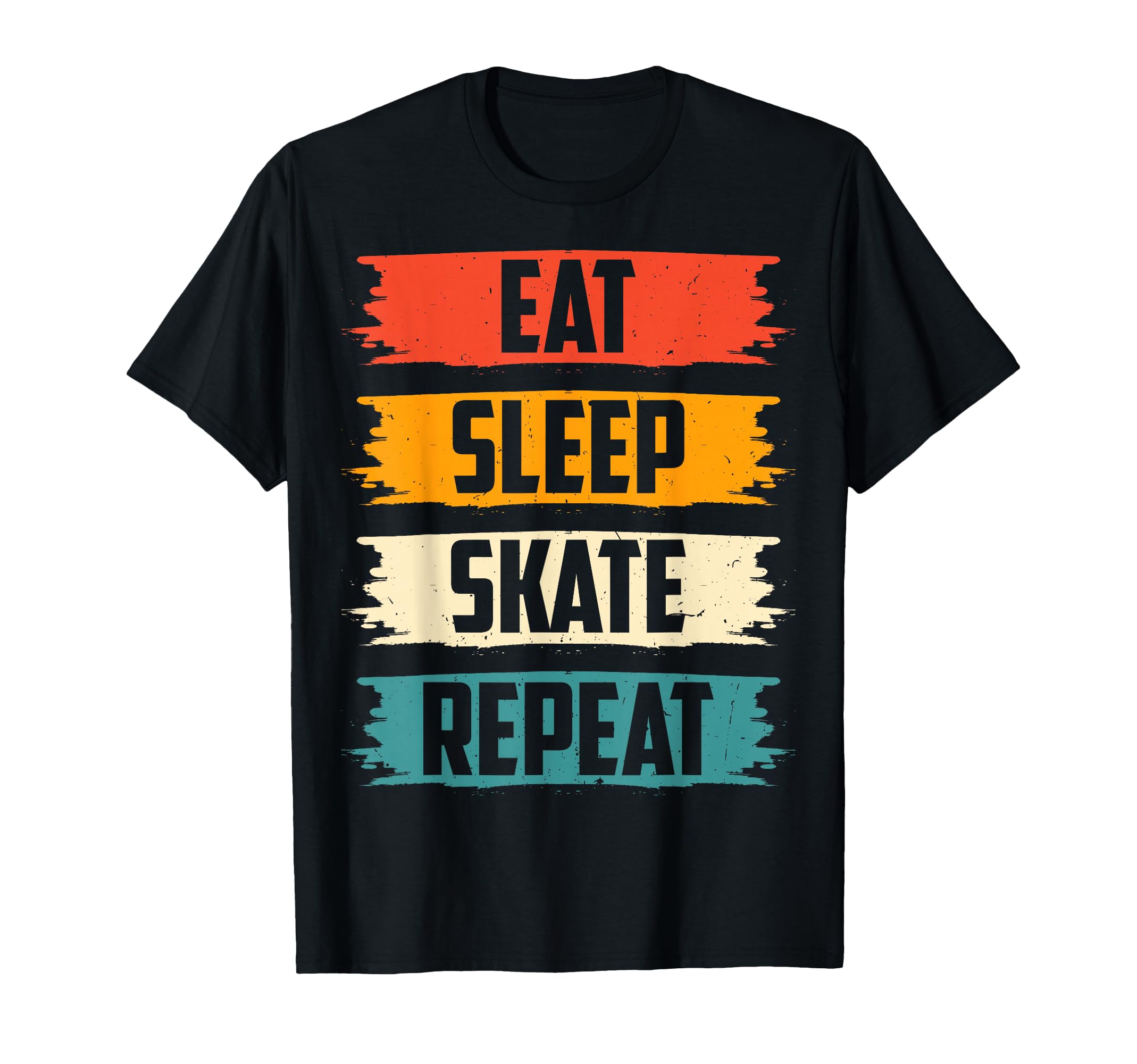 Eat Sleep Skate Repeat Roller Skating T-Shirt - Trendy Graphic Unisex - T-Shirt, Sweatshirt, Hoodie