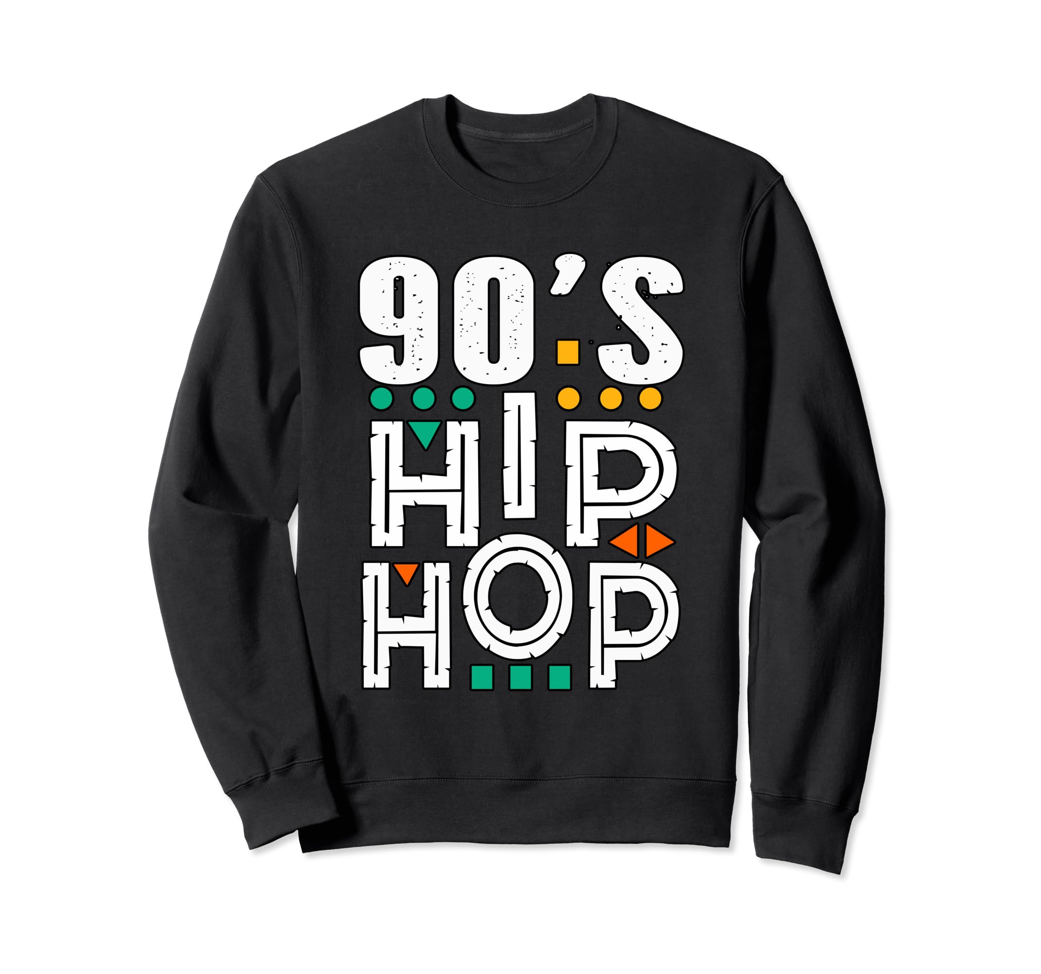 90S Hip Hop Trap Music Old Sweatshirt - Casual Everyday Wear Men Women - T-Shirt, Sweatshirt, Hoodie