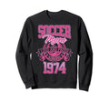 Soccer Mom Loud Proud Since 1974 Sweatshirt - Custom Art Print Unisex - T-Shirt, Sweatshirt, Hoodie