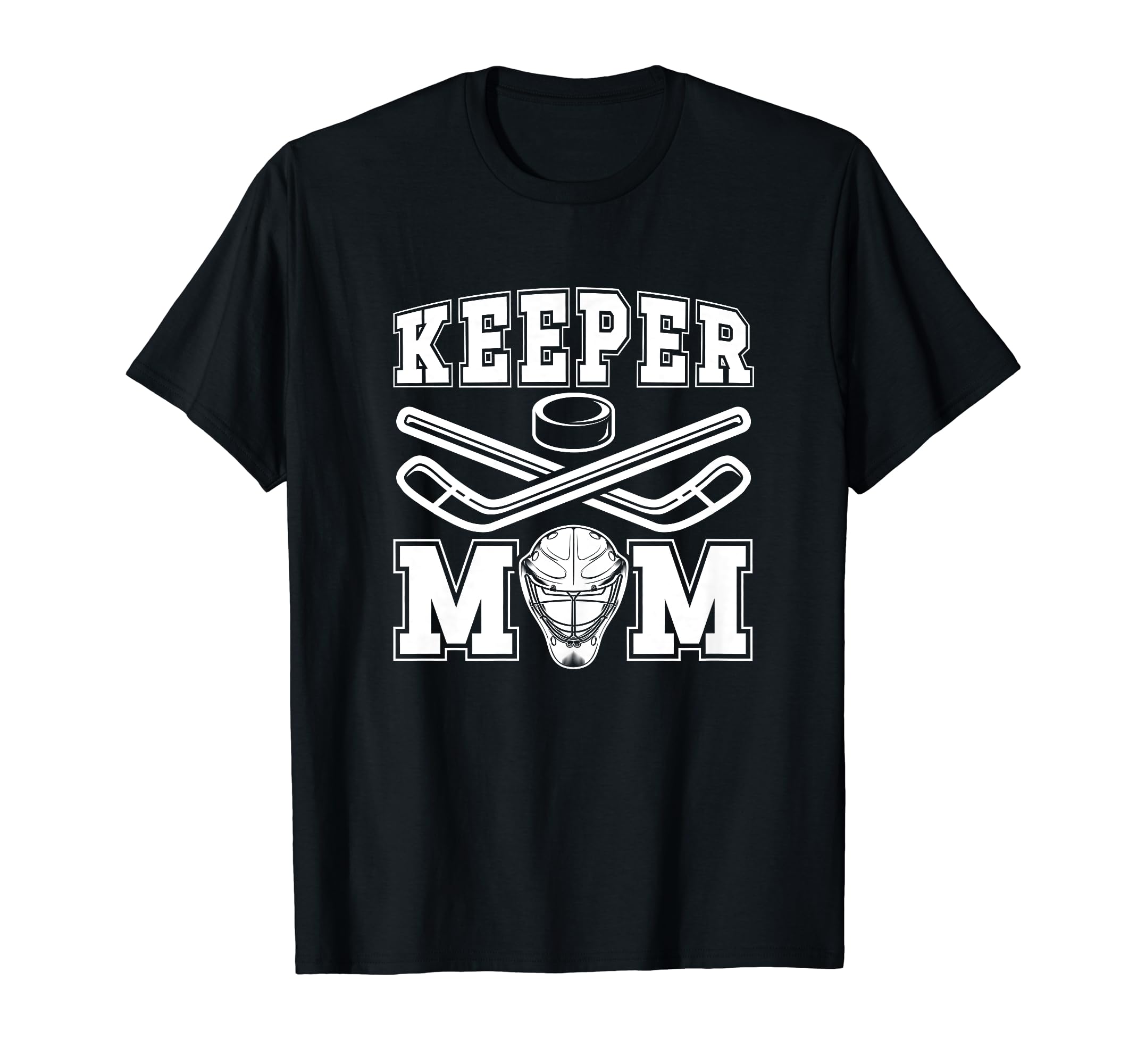 Ice Hockey Keeper Mom Ice Hockey T-Shirt - Unique Graphic Men Women - T-Shirt, Sweatshirt, Hoodie