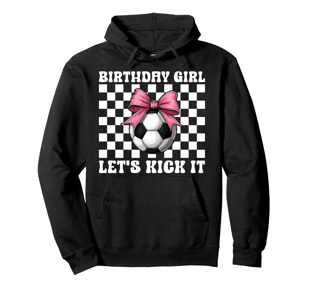 Soccer Soccer Mom Mama Birthday Lets Kick Hoodie - Minimalist Print Unisex - T-Shirt, Sweatshirt, Hoodie