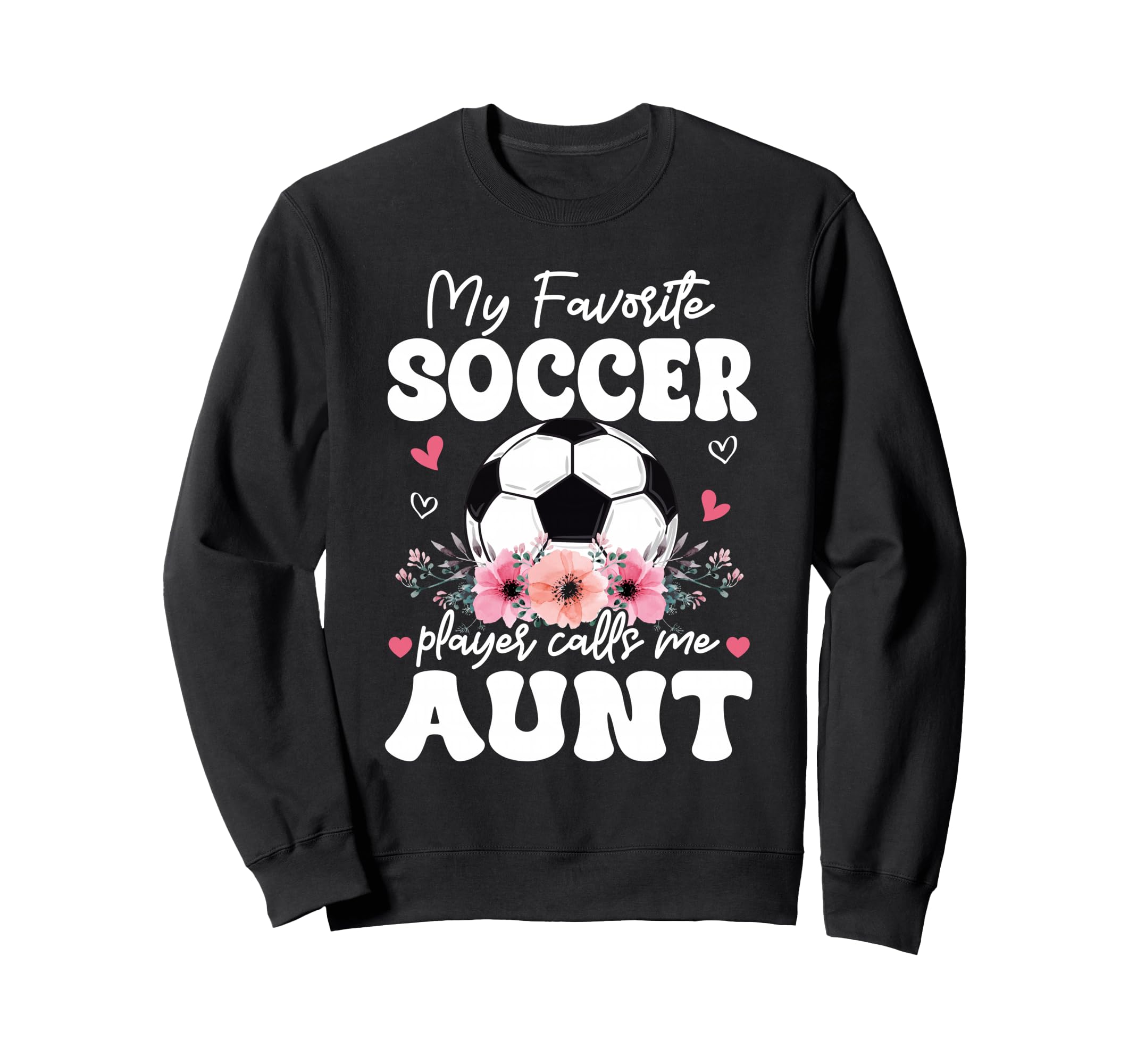 My Favorite Soccer Player Calls Me Sweatshirt - Graphic Print Men Women - T-Shirt, Sweatshirt, Hoodie