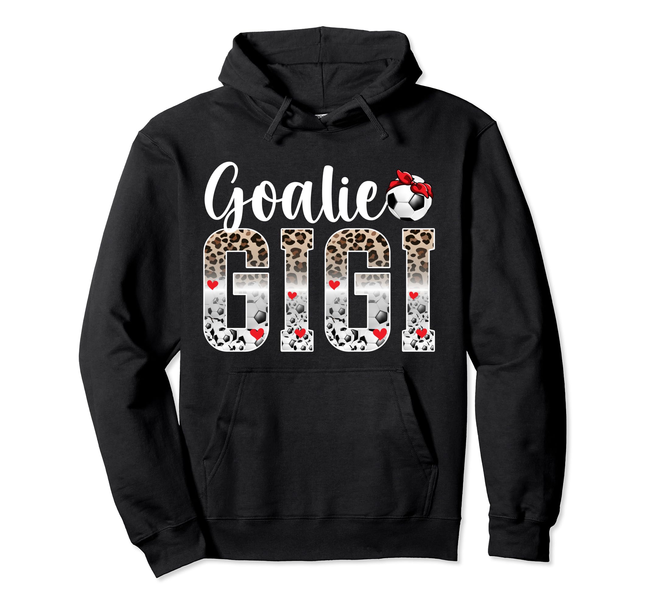 Soccer Goalie Gigi Leopard Gigi Soccer Hoodie - Unique Graphic Men Women - T-Shirt, Sweatshirt, Hoodie