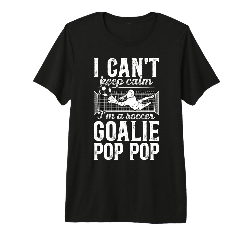 Mens Im Soccer Goalie Pop Pop Soccer T-Shirt - Trendy Graphic for Adults - T-Shirt, Sweatshirt, Hoodie