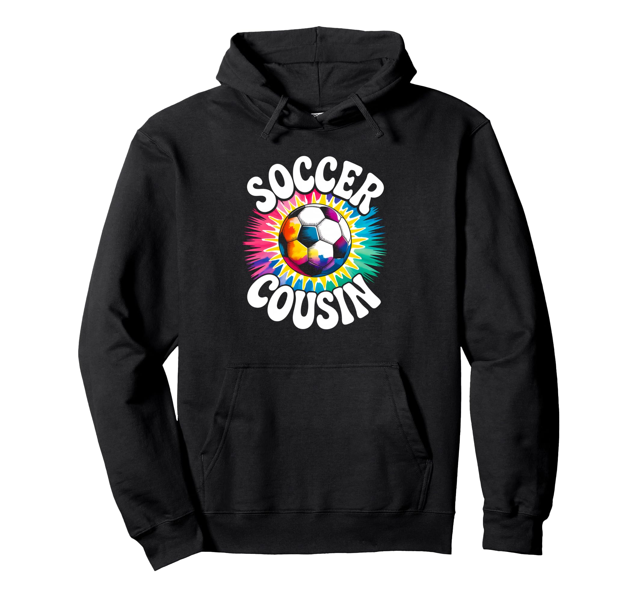 Soccer Cousin Tie Dye Spirit Hoodie - Fun Novelty Design Men Women - T-Shirt, Sweatshirt, Hoodie