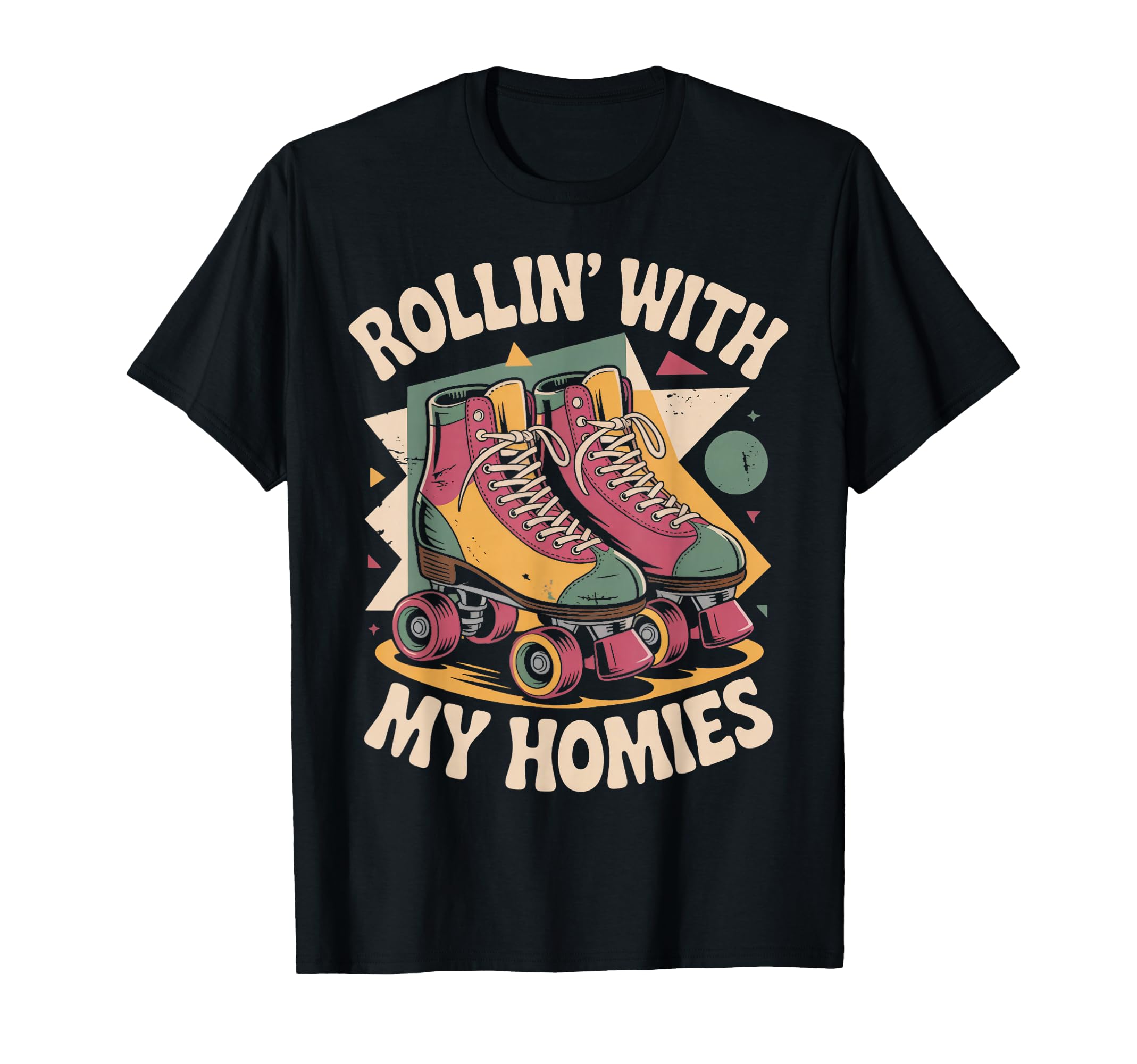 Rollin Homie Roller Skate Roller Skating T-Shirt - Graphic Print Unisex - T-Shirt, Sweatshirt, Hoodie