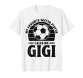 My Favorite Player Calls Me Gigi T-Shirt - Novelty Apparel for Adults - T-Shirt, Sweatshirt, Hoodie