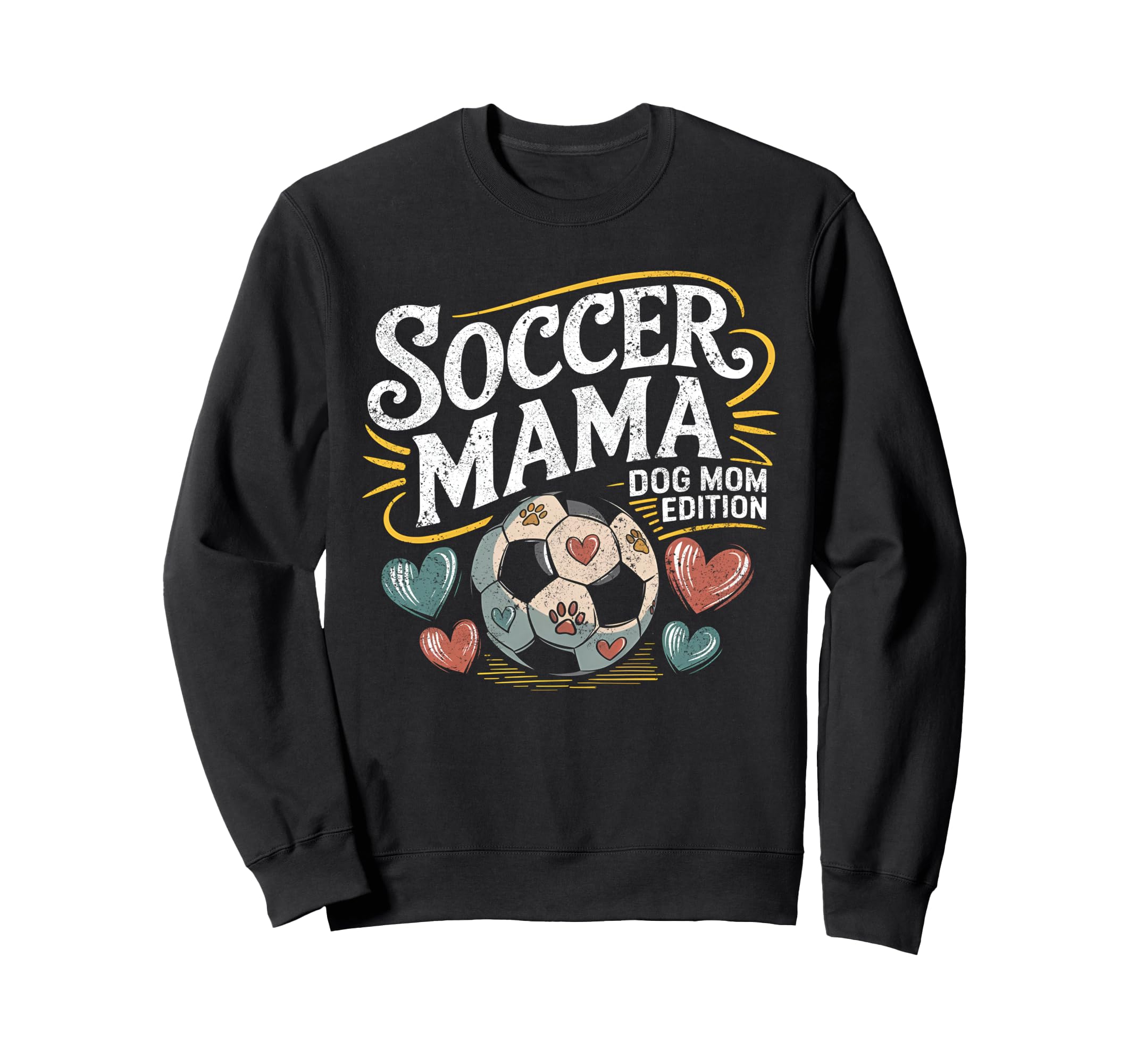 Funny Dog Mom T Shirts Soccer Sweatshirt - Casual Everyday Wear Unisex - T-Shirt, Sweatshirt, Hoodie