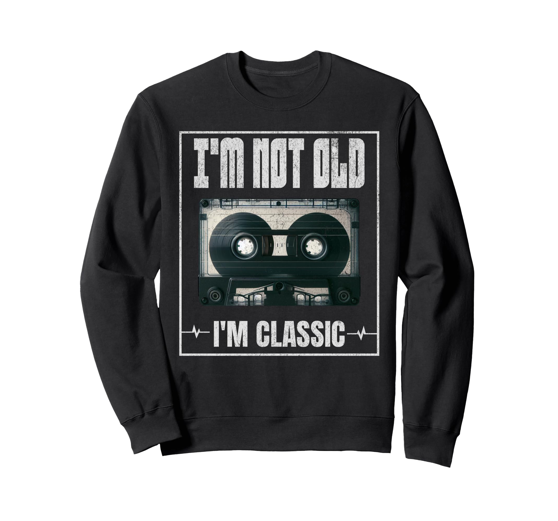 Im Not Old Im Funny Cassette Tape Sweatshirt - Streetwear Style for Adults - T-Shirt, Sweatshirt, Hoodie