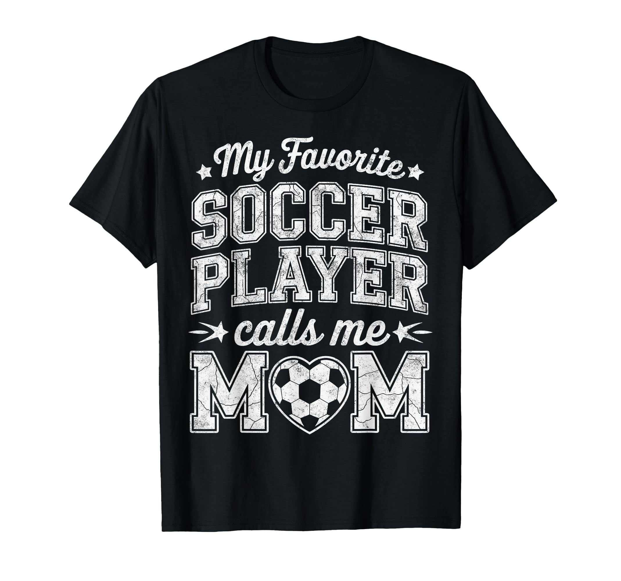My Favorite Soccer Player Calls Me Mom T-Shirt - Minimalist Print Unisex - T-Shirt, Sweatshirt, Hoodie
