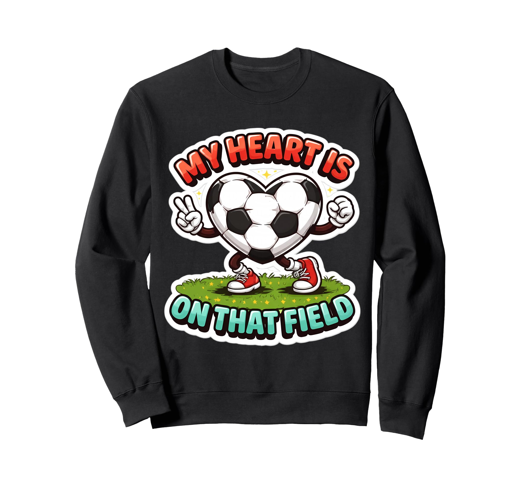 My Heart Is That Field Soccer Sweatshirt - Novelty Apparel for Adults - T-Shirt, Sweatshirt, Hoodie