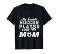 My Favorite Soccer Player Calls Me T-Shirt - Minimalist Print for Adults - T-Shirt, Sweatshirt, Hoodie