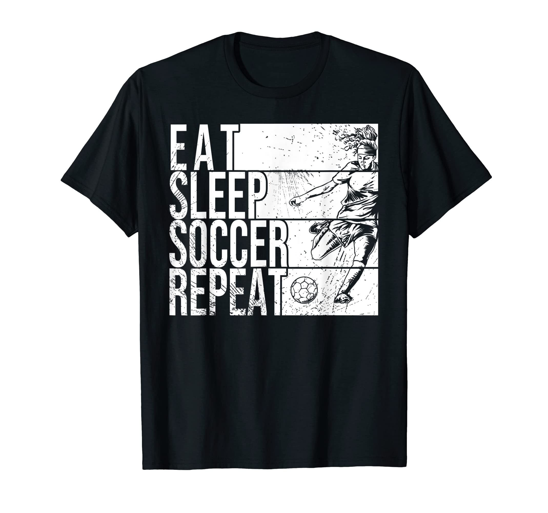 Eat Sleep Soccer Repeat Funny T-Shirt - Graphic Print for Adults - T-Shirt, Sweatshirt, Hoodie