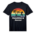 Sunshine Soccer Stuff Soccer Player T-Shirt - Casual Everyday Wear Unisex - T-Shirt, Sweatshirt, Hoodie