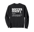 Soccer Coaching Training Trainer Sweatshirt - Streetwear Style Unisex - T-Shirt, Sweatshirt, Hoodie