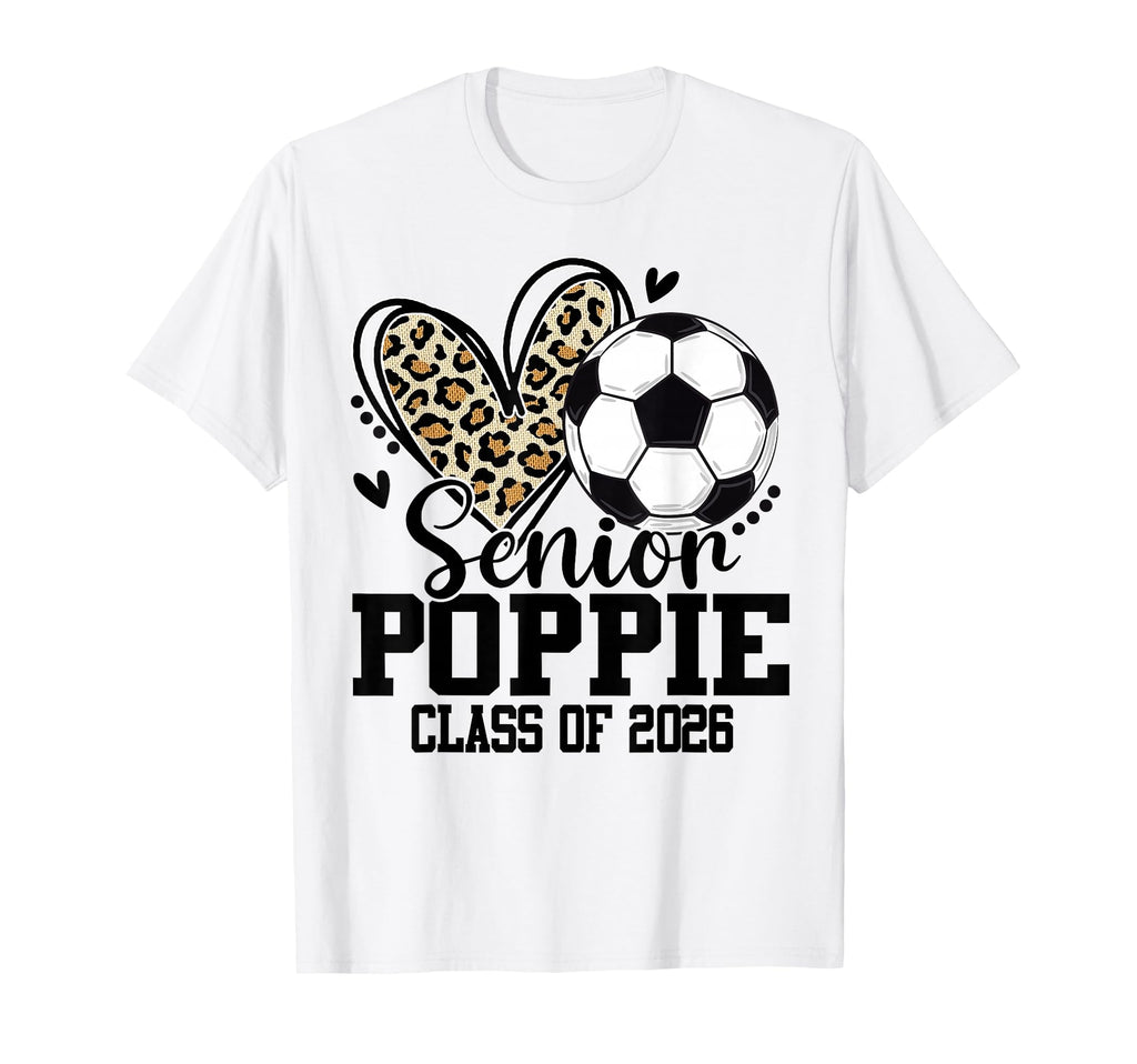Senior Poppie Class 2026 Soccer T-Shirt - Unique Graphic for Adults - T-Shirt, Sweatshirt, Hoodie