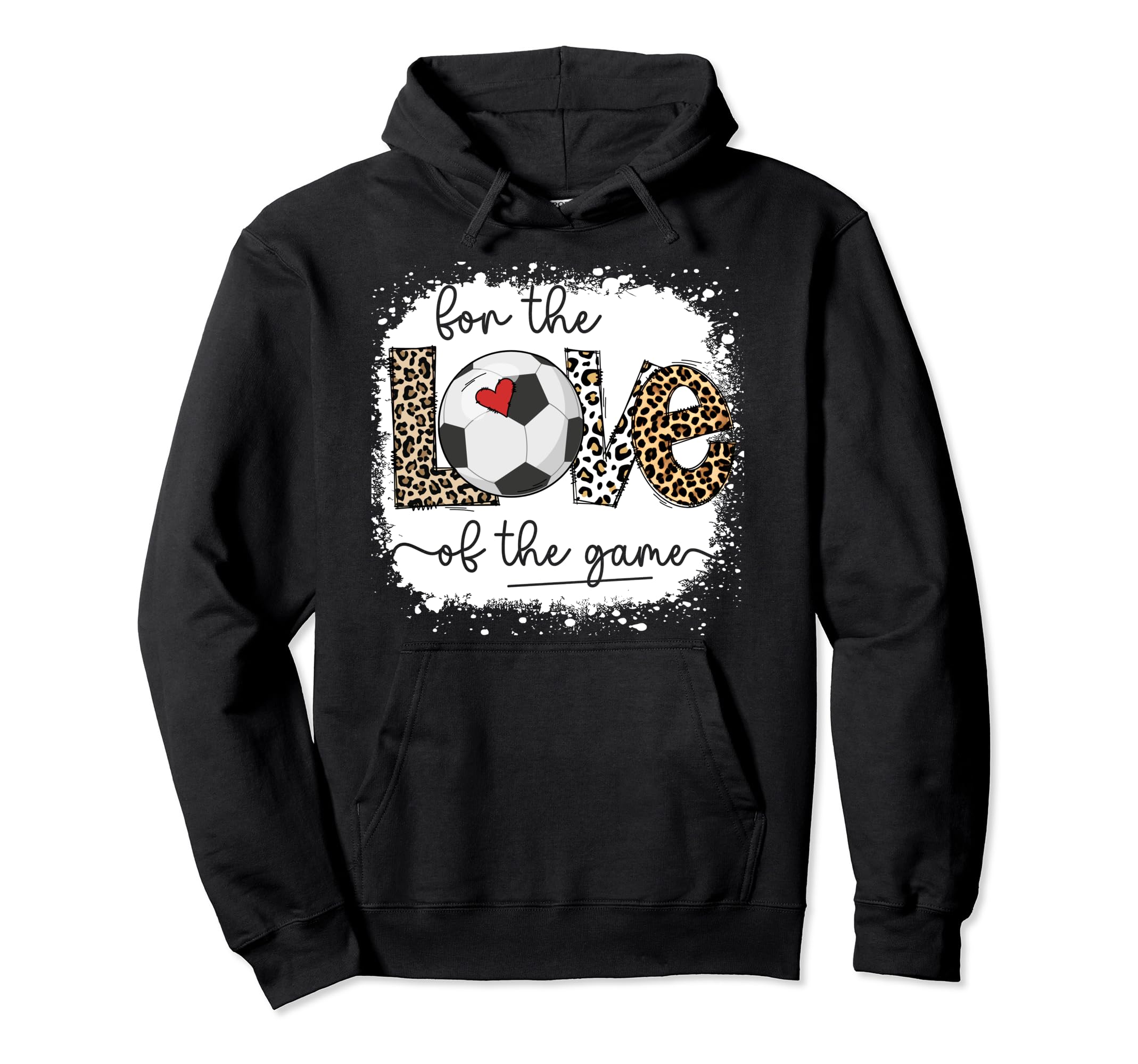 Love Game Bleached Soccer Game Hoodie - Casual Everyday Wear for Adults - T-Shirt, Sweatshirt, Hoodie