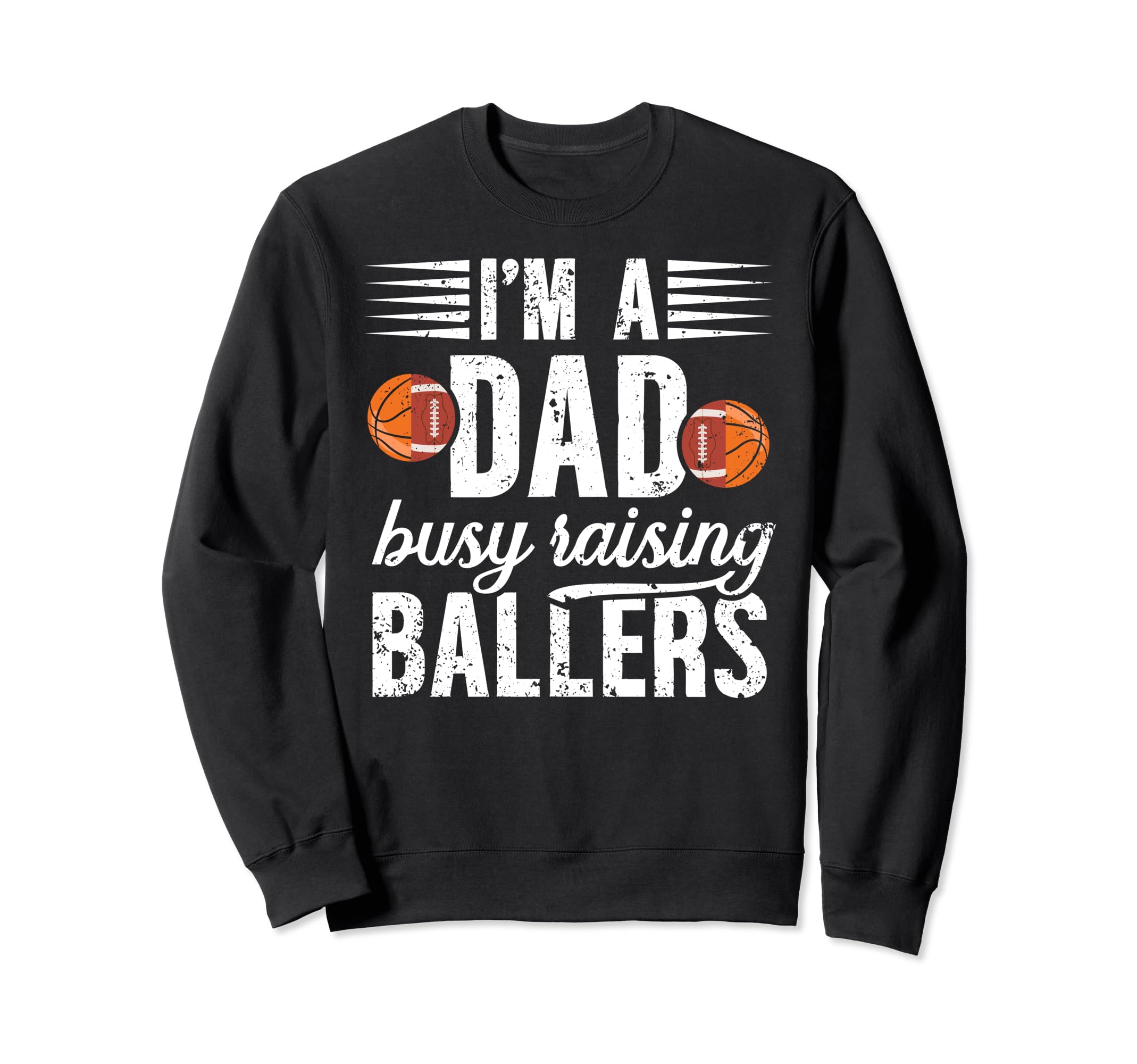 Im Dad Busy Raising Ballers Football Sweatshirt - Custom Art Print Unisex - T-Shirt, Sweatshirt, Hoodie