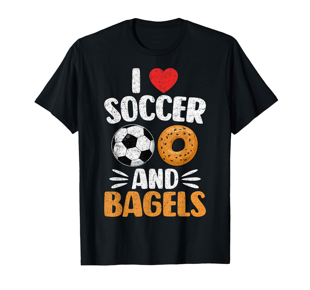 I Love Soccer And Bagels T-Shirt - Aesthetic Graphic Men Women - T-Shirt, Sweatshirt, Hoodie