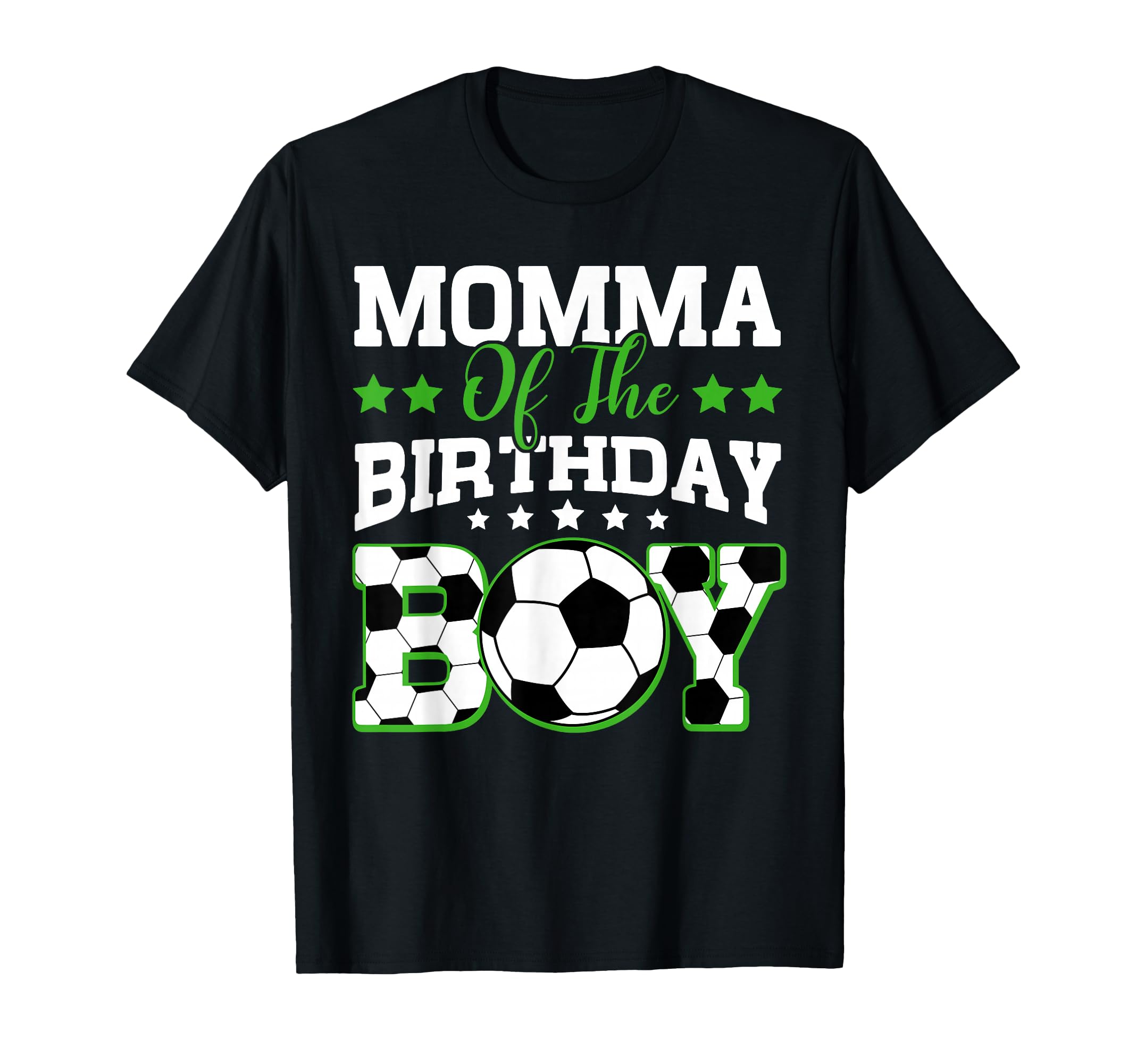 Momma Birthday Soccer Family Matching T-Shirt - Custom Art Print Men Women - T-Shirt, Sweatshirt, Hoodie