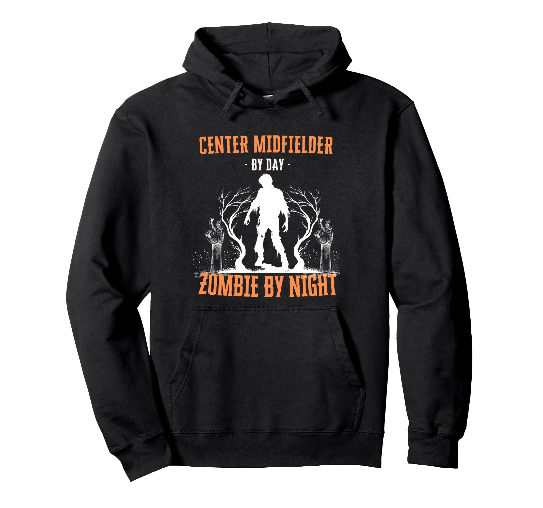 Center Midfielder Day Zombie Night Hoodie - Unique Graphic Men Women - T-Shirt, Sweatshirt, Hoodie