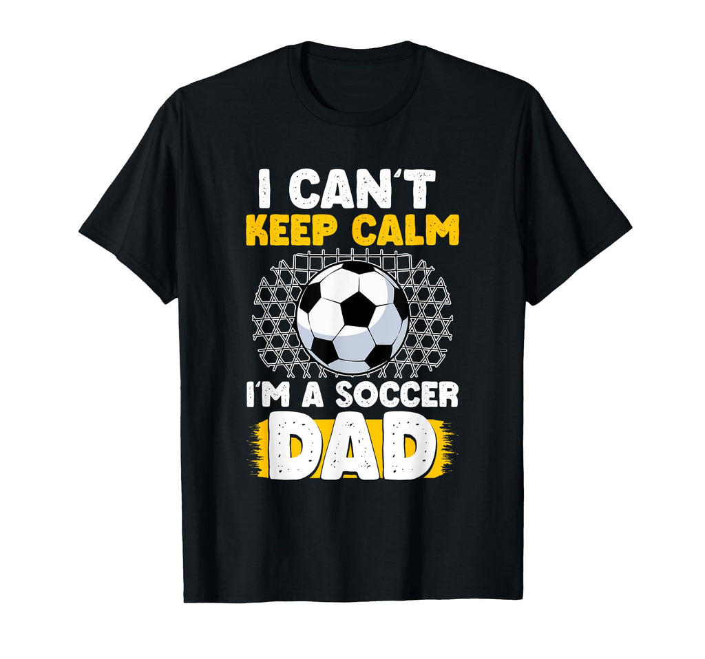 Soccer Dad Fathers Day T-Shirt - Casual Everyday Wear Unisex - T-Shirt, Sweatshirt, Hoodie