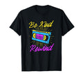 Be Kind Rewind 80S 90S Funny Vhs T-Shirt - Fun Novelty Design for Adults - T-Shirt, Sweatshirt, Hoodie