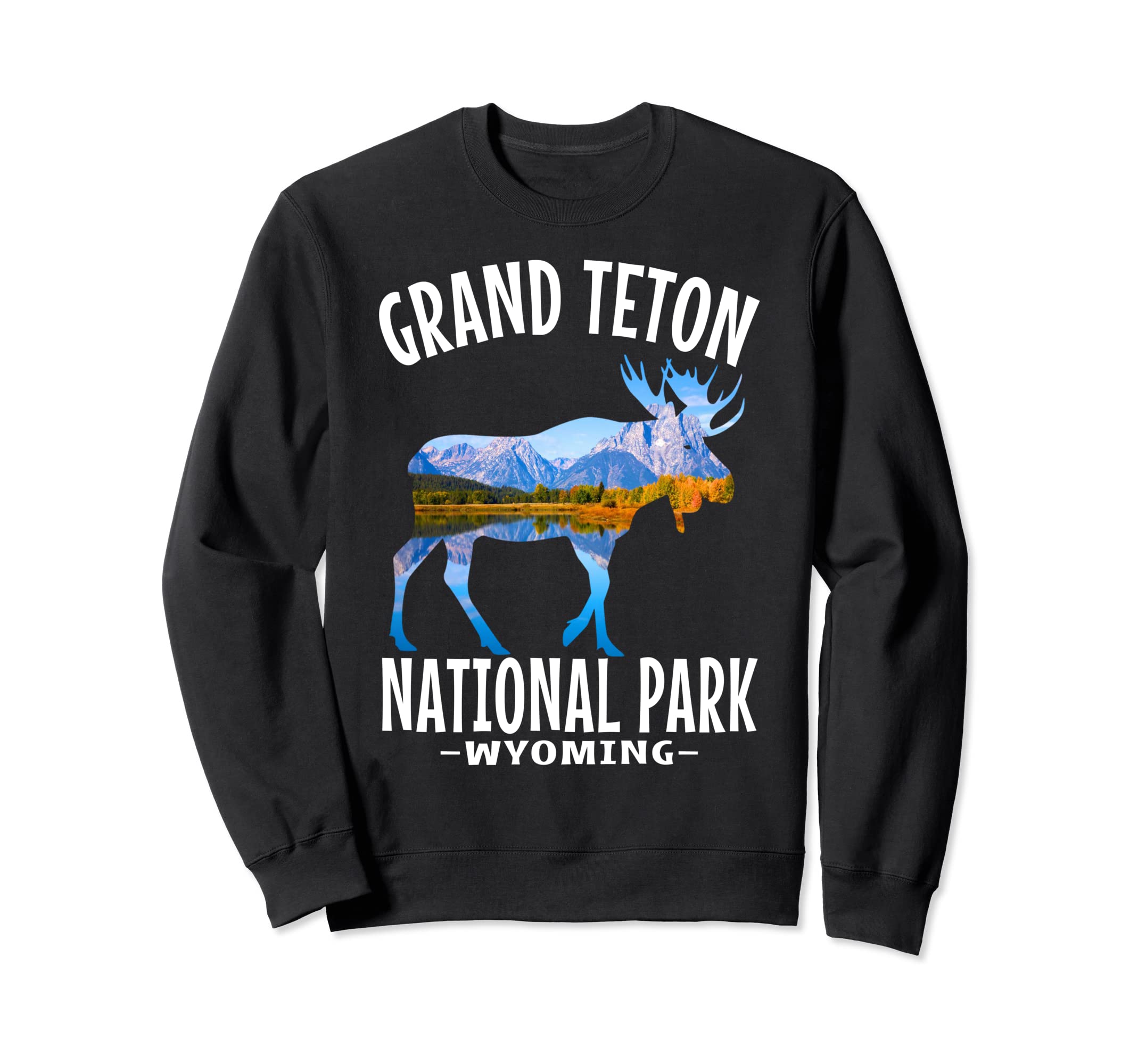 Grand Teton National Park Wyoming Sweatshirt - Streetwear Style Unisex - T-Shirt, Sweatshirt, Hoodie
