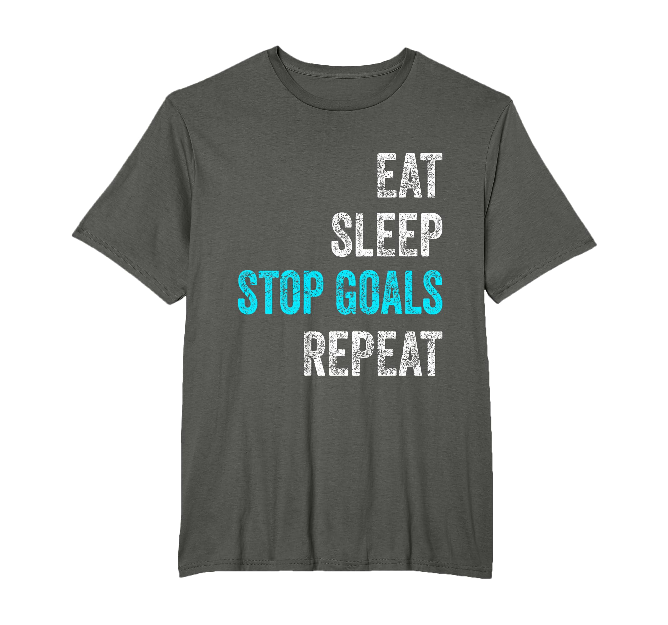 Goalkeeper Eat Sleep Stop Goals Repeat T-Shirt - Minimalist Print Unisex - T-Shirt, Sweatshirt, Hoodie