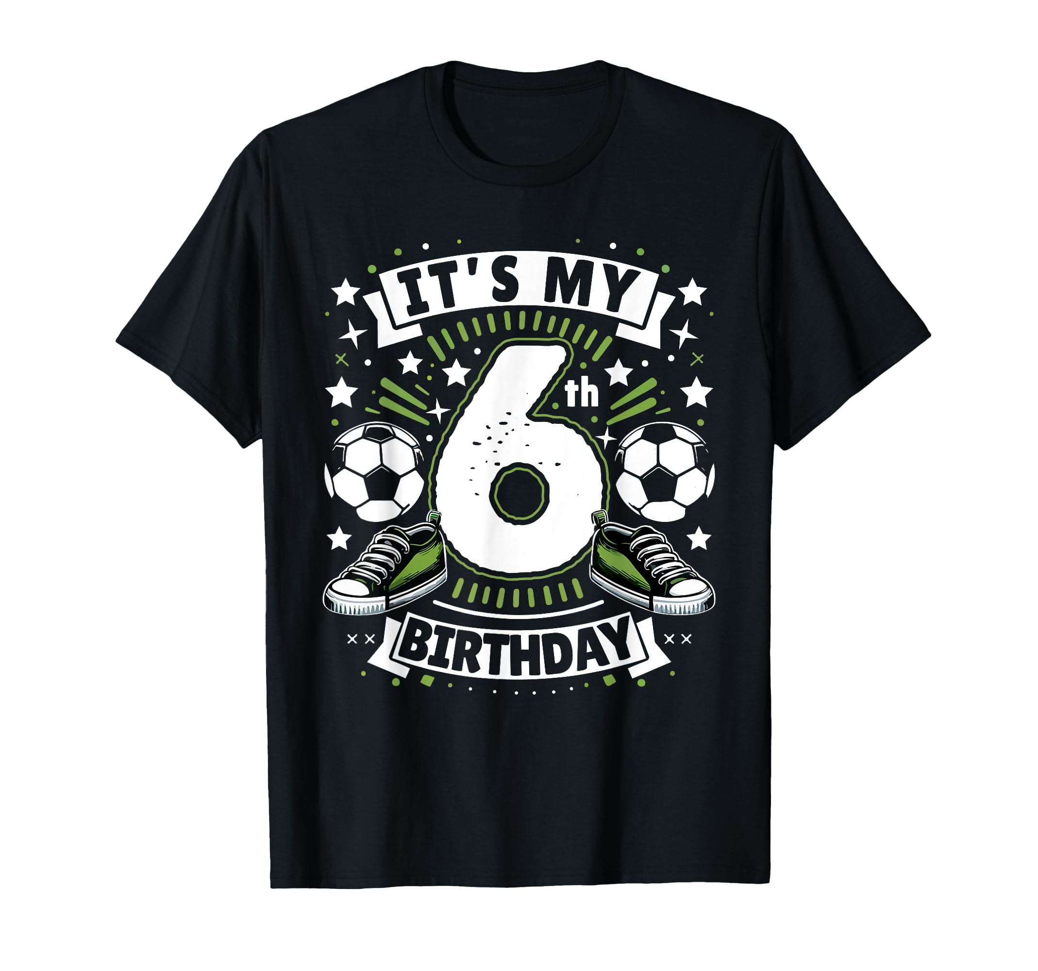 Its My 6Th Birthday 6 Year Old Soccer T-Shirt - Unique Graphic Unisex - T-Shirt, Sweatshirt, Hoodie