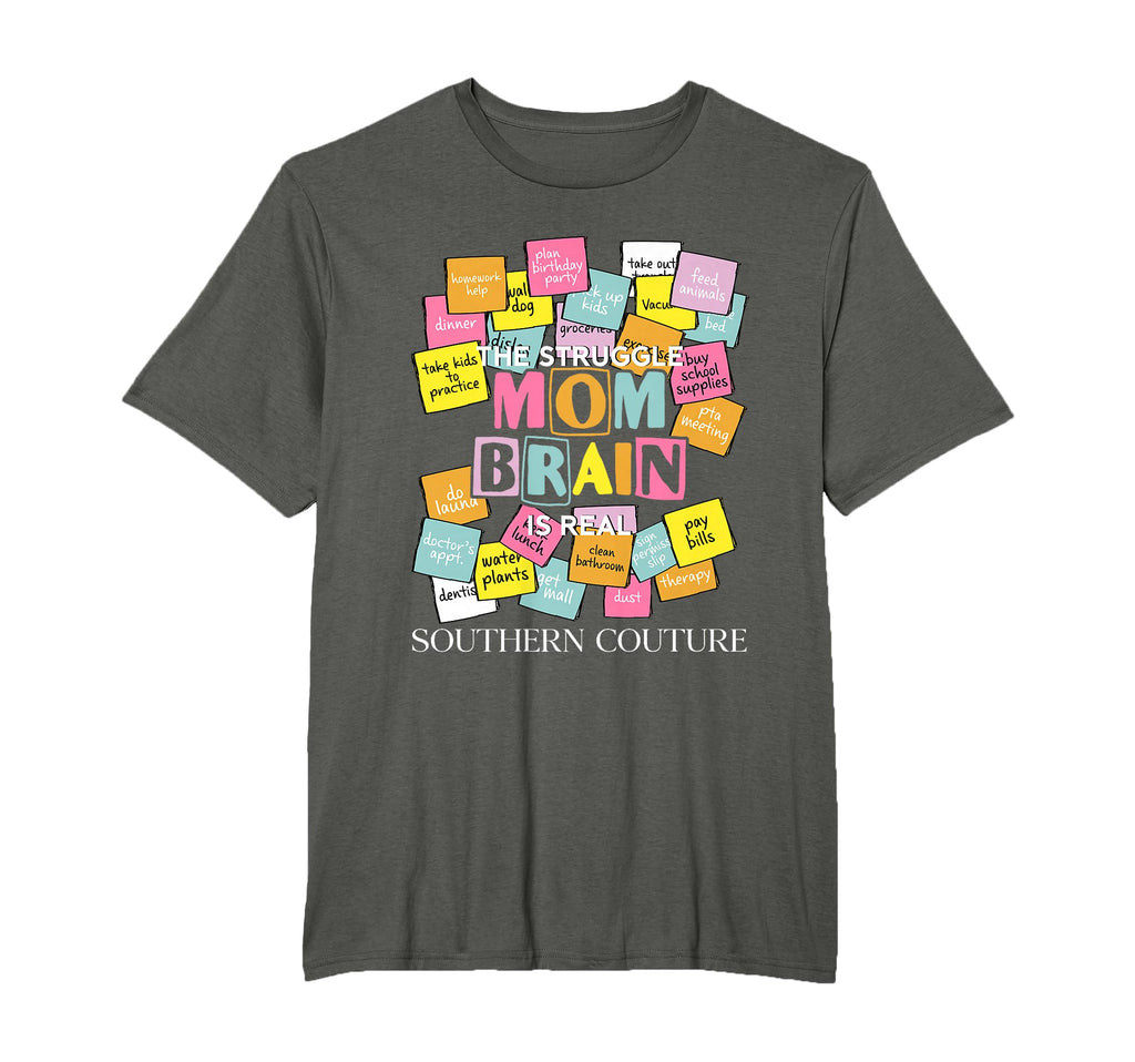 Struggle Mom Brain Is Real Southern T-Shirt - Custom Art Print for Adults - T-Shirt, Sweatshirt, Hoodie
