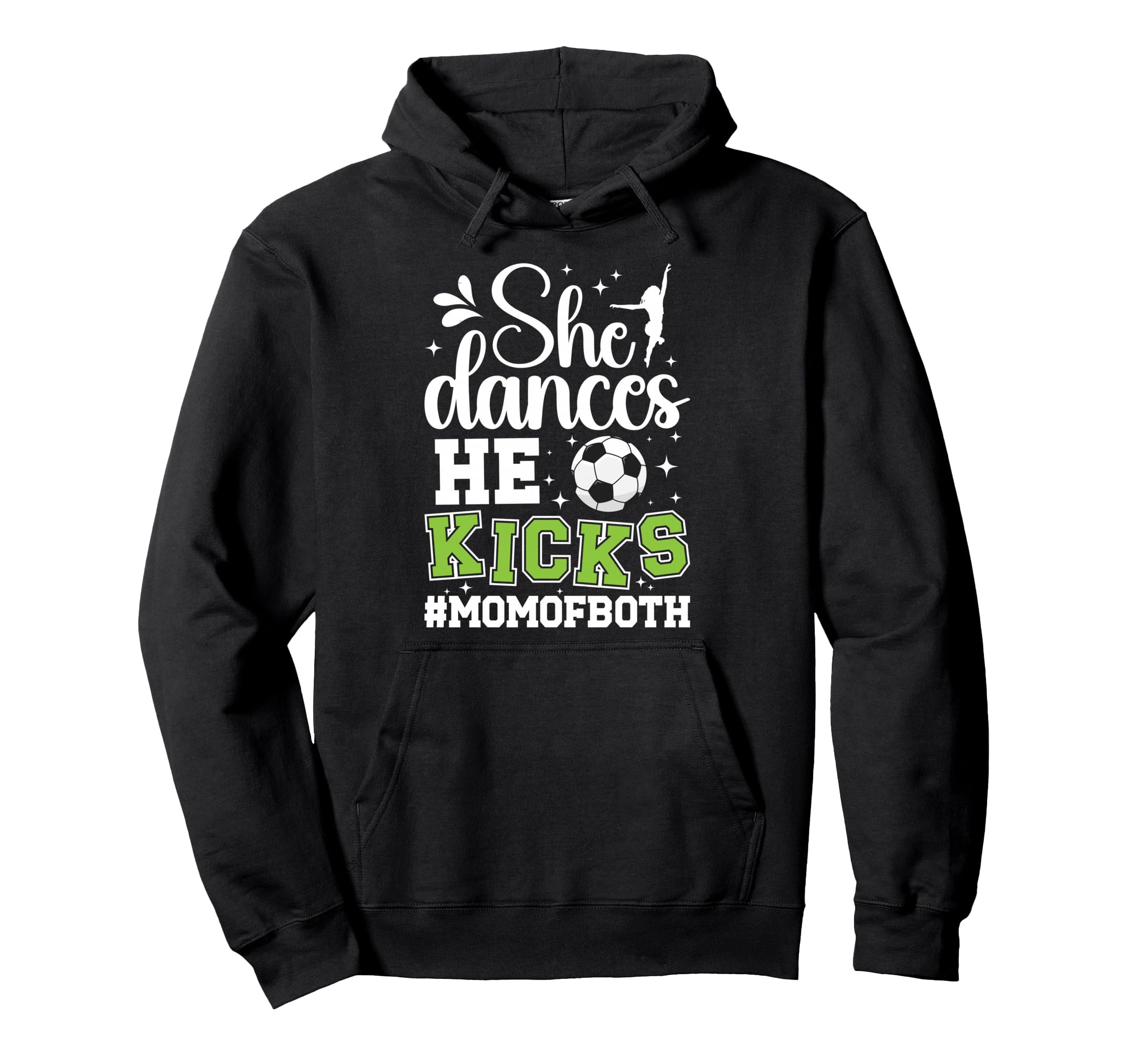 She Dances He Kicks Mom Both Dance Hoodie - Streetwear Style for Adults - T-Shirt, Sweatshirt, Hoodie