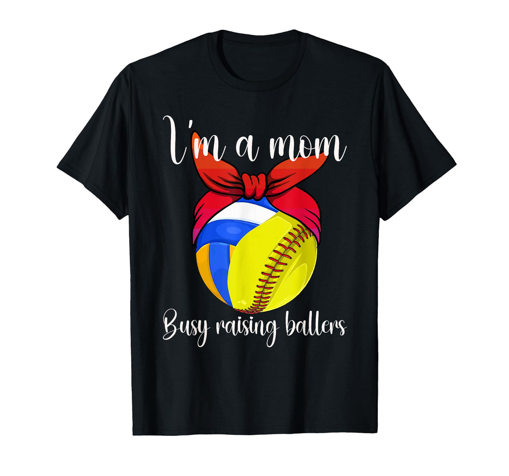 Im Mom Busy Raising Ballers Softball T-Shirt - Trendy Graphic Men Women - T-Shirt, Sweatshirt, Hoodie