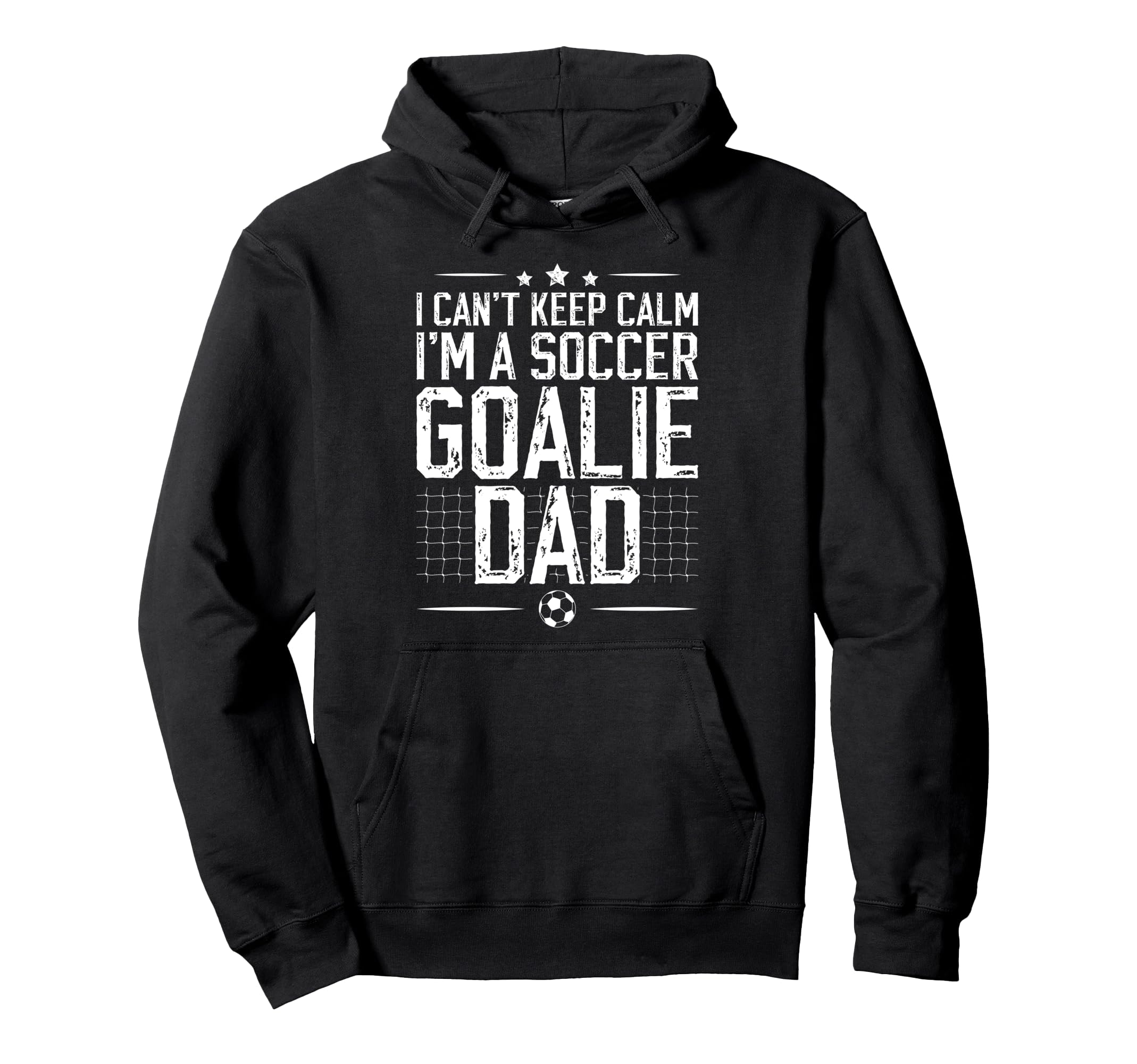 Im Soccer Goalie Dad Soccer Keeper Dad Hoodie - Graphic Print Men Women - T-Shirt, Sweatshirt, Hoodie