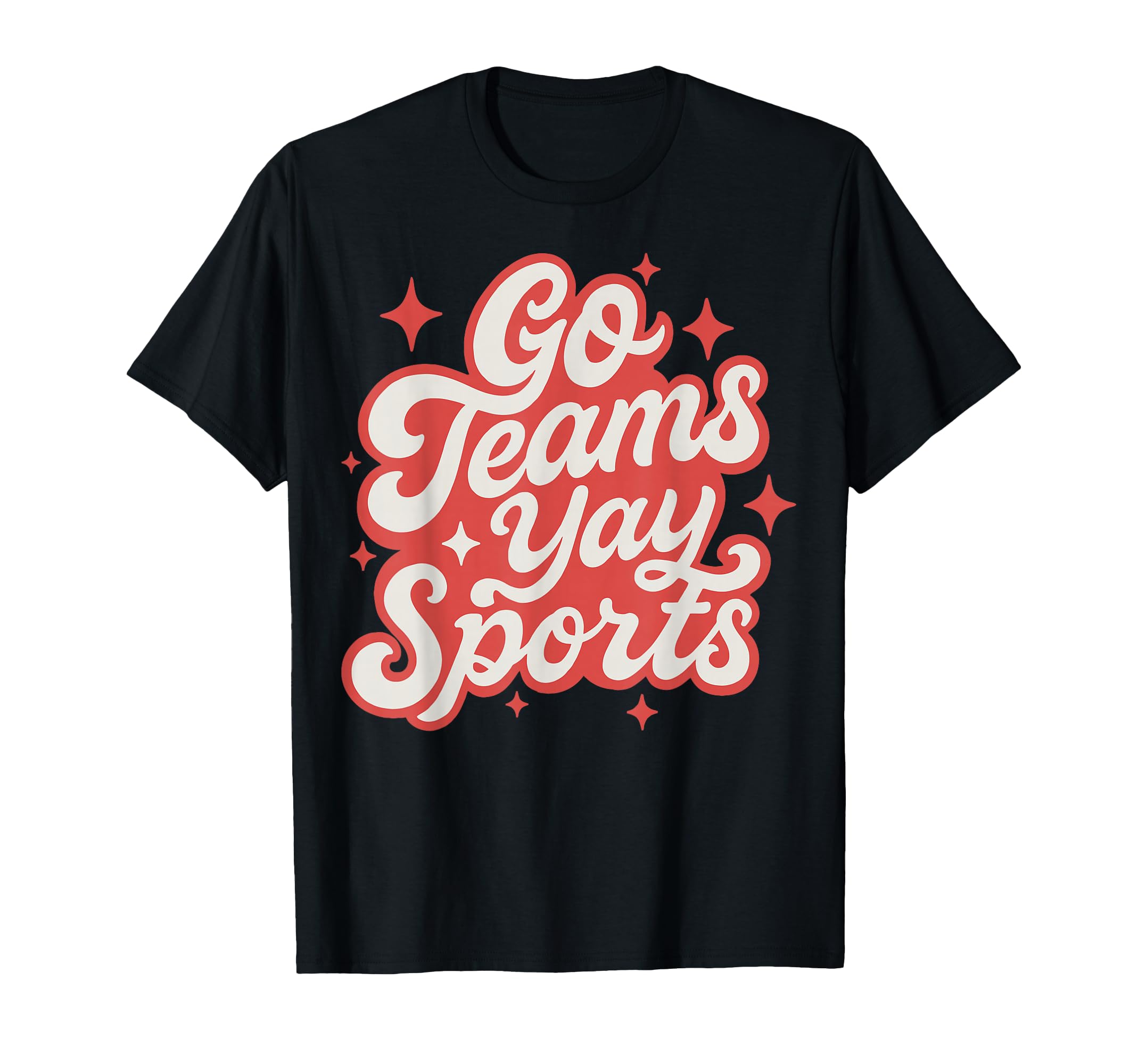 Go Teams Yay Sports Funny Game Day T-Shirt - Aesthetic Graphic Unisex - T-Shirt, Sweatshirt, Hoodie