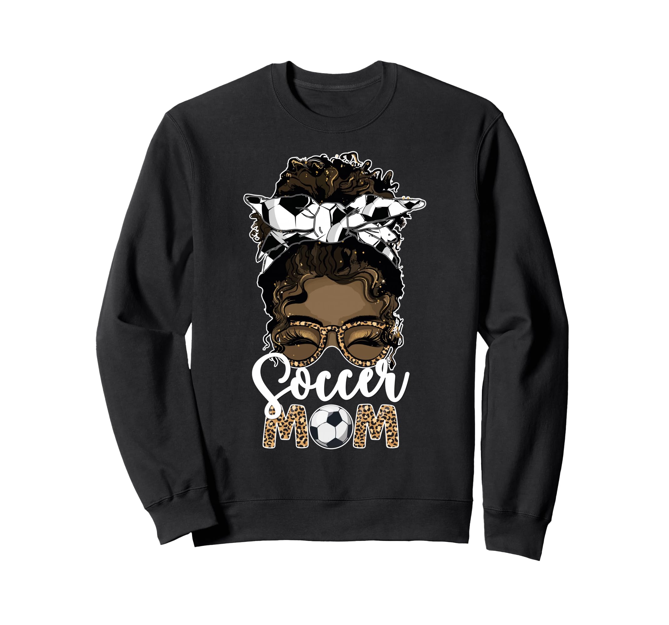 Black Soccer Mom African American Mother Sweatshirt - Graphic Print Unisex - T-Shirt, Sweatshirt, Hoodie