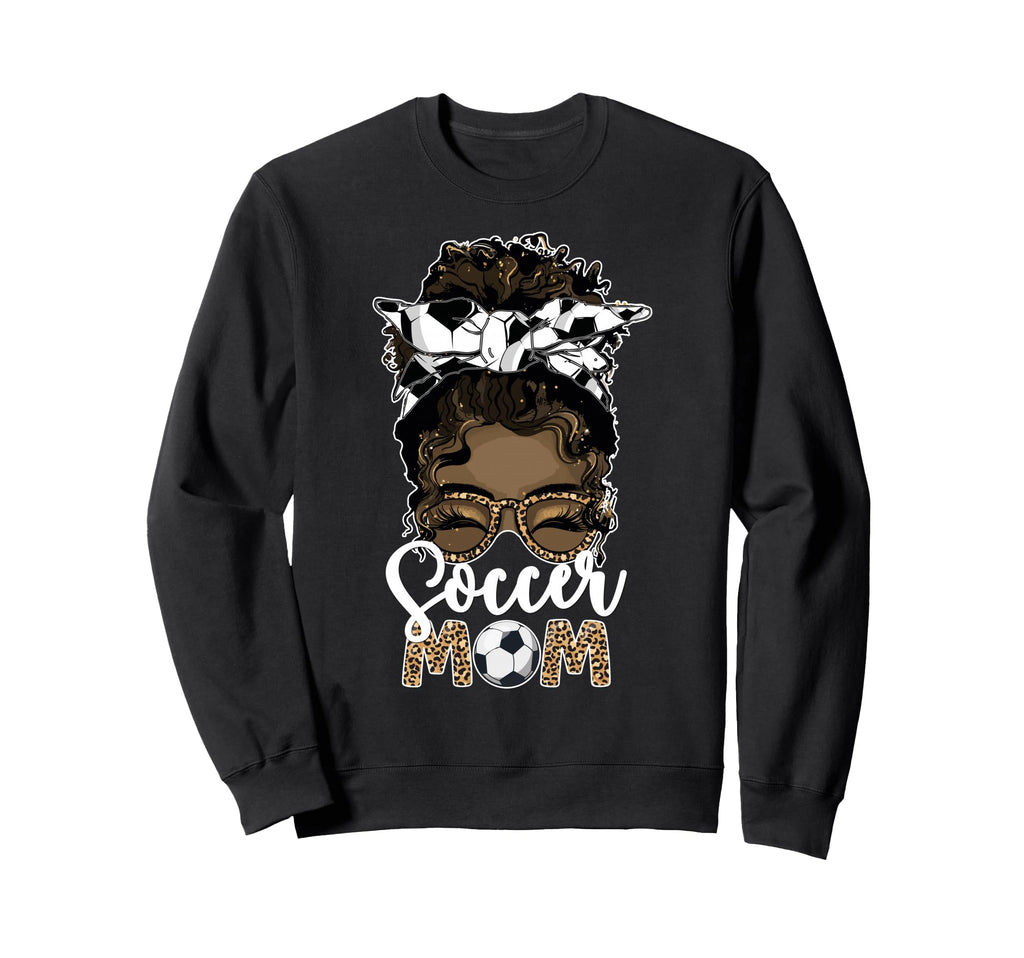 Black Soccer Mom African Sweatshirt - Casual Everyday Wear Men Women - T-Shirt, Sweatshirt, Hoodie