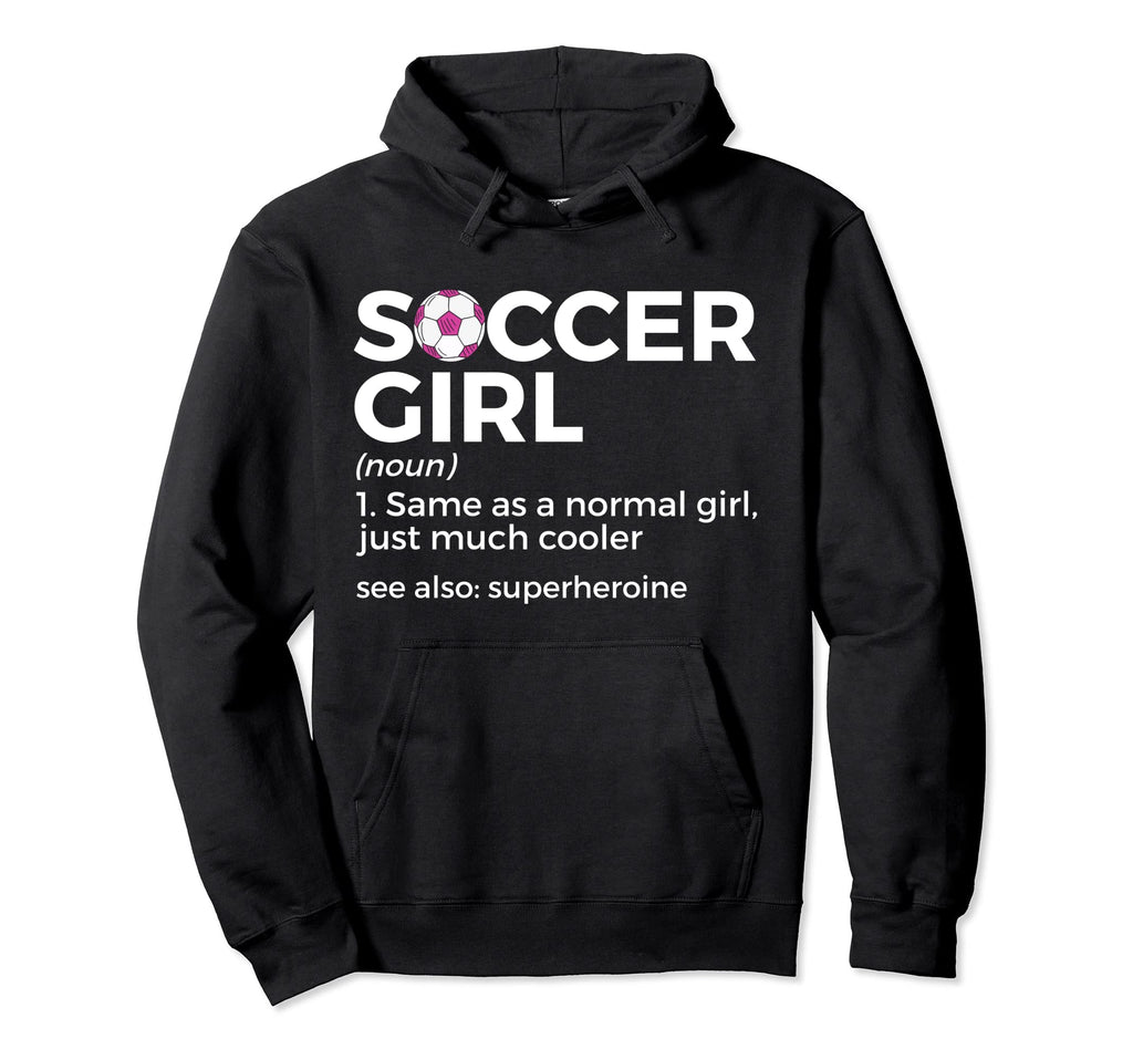 Soccer Definition Hoodie - Fun Novelty Design for Adults - T-Shirt, Sweatshirt, Hoodie