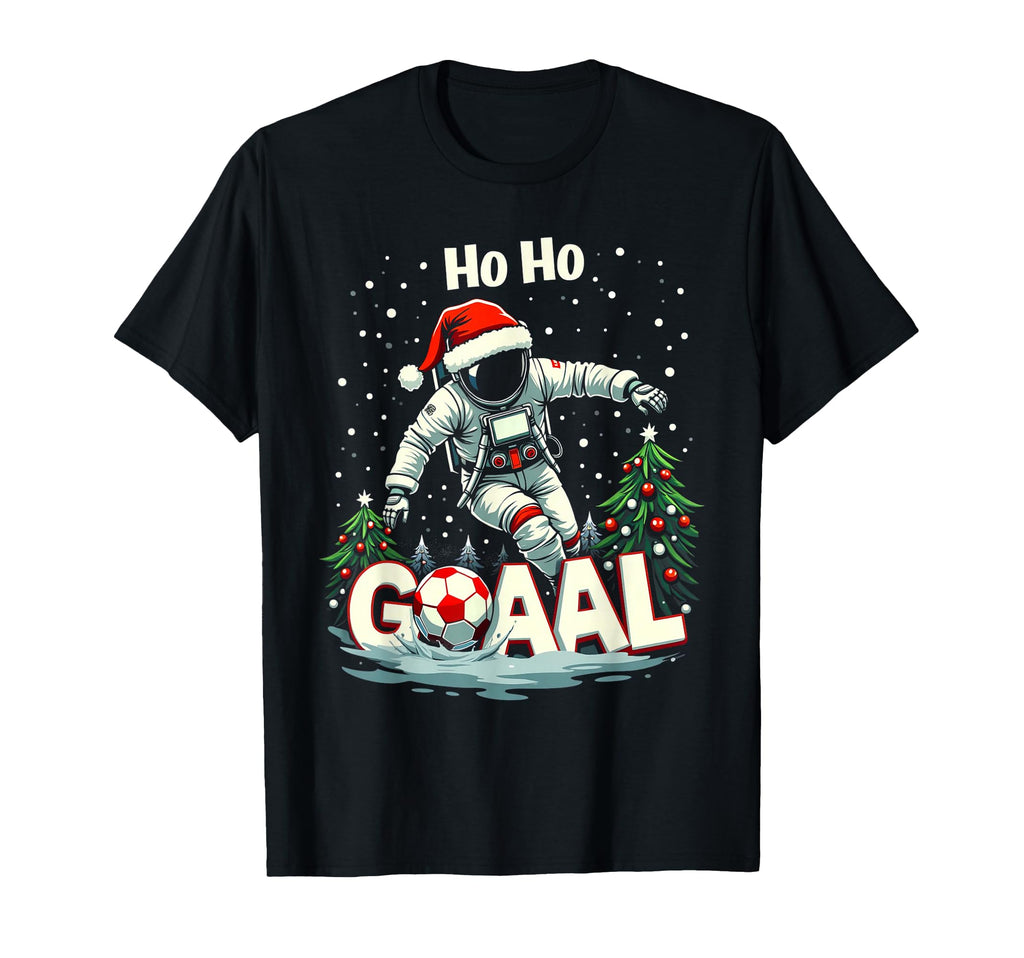 Ho Ho Goaal Soccer Player Astronaut T-Shirt - Casual Everyday Wear Unisex - T-Shirt, Sweatshirt, Hoodie