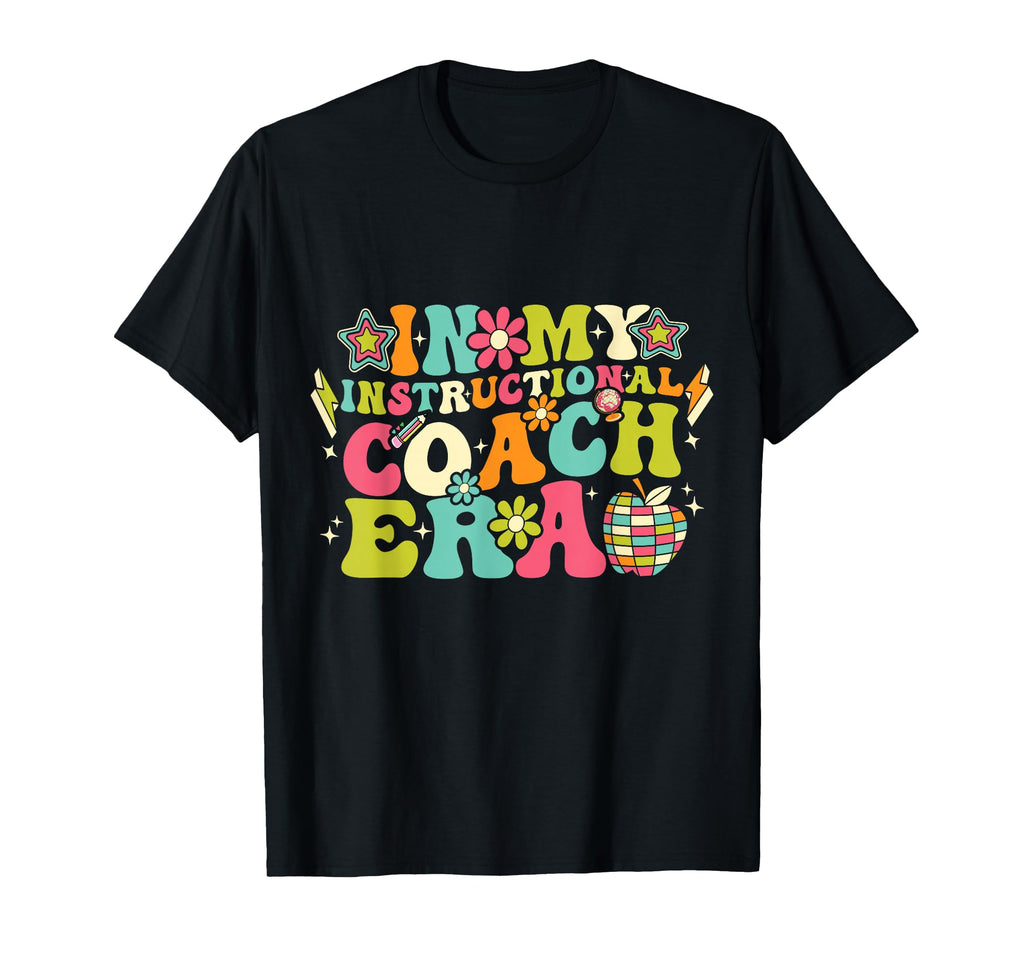 My Instructional Coach Era Groovy T-Shirt - Aesthetic Graphic Men Women - T-Shirt, Sweatshirt, Hoodie