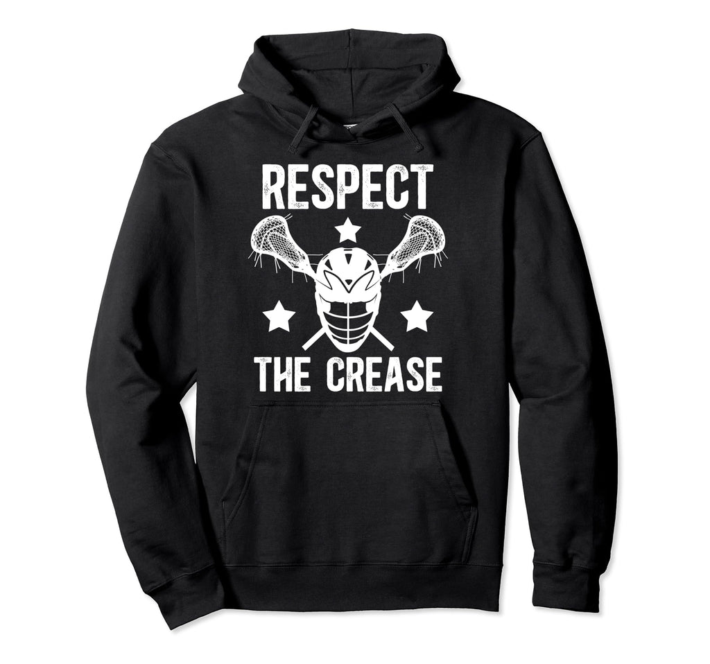 Respect Crease Lacrosse Goalkeeper Hoodie - Custom Art Print Unisex - T-Shirt, Sweatshirt, Hoodie