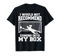 Soccer Goalkeeper Don T Come Into T-Shirt - Fun Novelty Design Men Women - T-Shirt, Sweatshirt, Hoodie
